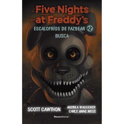 Five nights at freddy's. Escalofr&iacute;os de fazbear 2